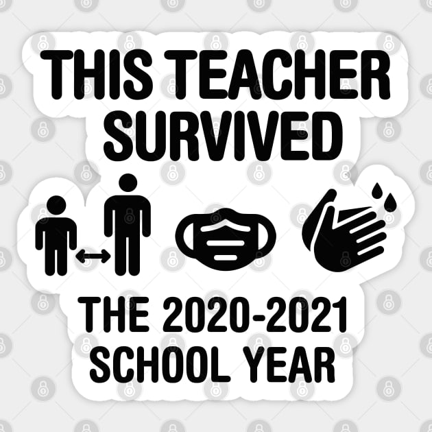 This teacher survived the 2021 school year Corona Sticker by LaundryFactory